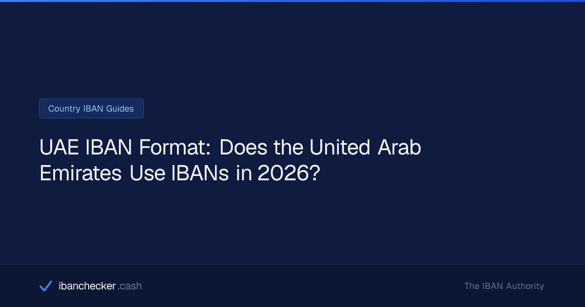 UAE IBAN Format: Does the United Arab Emirates Use IBANs in 2026 ...