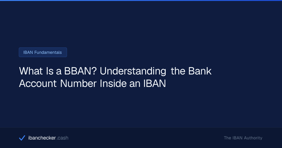 What Is a BBAN? Understanding the Bank Account Number Inside an IBAN ...